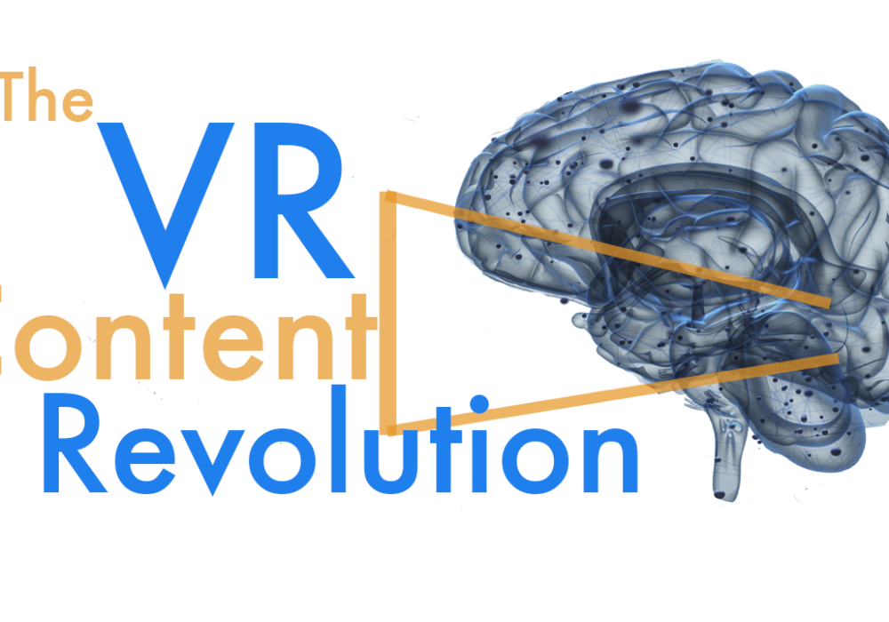 The Virtual Reality Content Revolution